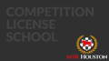 MSR Houston Competition License School- June