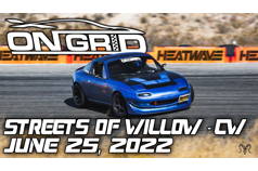 OnGrid Streets of Willow CW Time Attack & HPDE