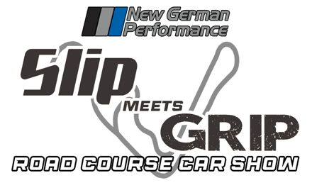 The NGP Slip Meets Grip - Road Course Car Show