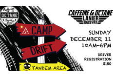 CAMP DRIFT - CAFFEINE & OCTANE LANIER RACEWAY