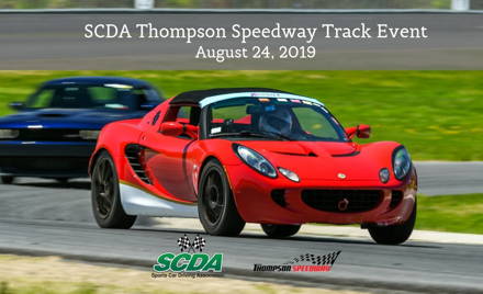 SCDA- Thompson Speedway- Track Event- August 24th