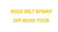 Gold Belt Byway Off Road tour