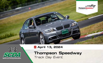 SCDA- Thompson Speedway- Track Day- April 13