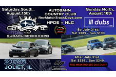 Autobahn South Sat / North Sun w/RevMatch, Subaru Speed Expo, & I&rsquo;ll Dubs $289 / $199