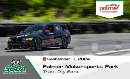 SCDA- Palmer Motorsport Park- Track Day 9/3/24