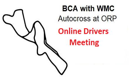BCA/WMC at ORP - ONLINE DRIVERS MEETING