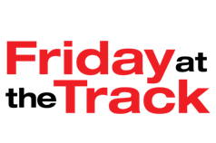 Friday at the Track (FATT) 6.23