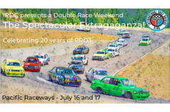 IRDC Spectacular Extravaganza July Race Weekend!