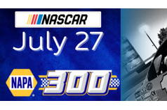 SATURDAY, JULY 27, 2024 - DAY 2 - THE BIG EVENT!  NASCAR CANADA NAPA 300 SPECIAL EVENT