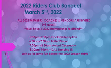 The 2022 Riders Club Member Banquet Sat 2/26/22