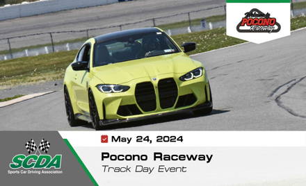 SCDA- Pocono Raceway- Track Day- May 24th, 2024
