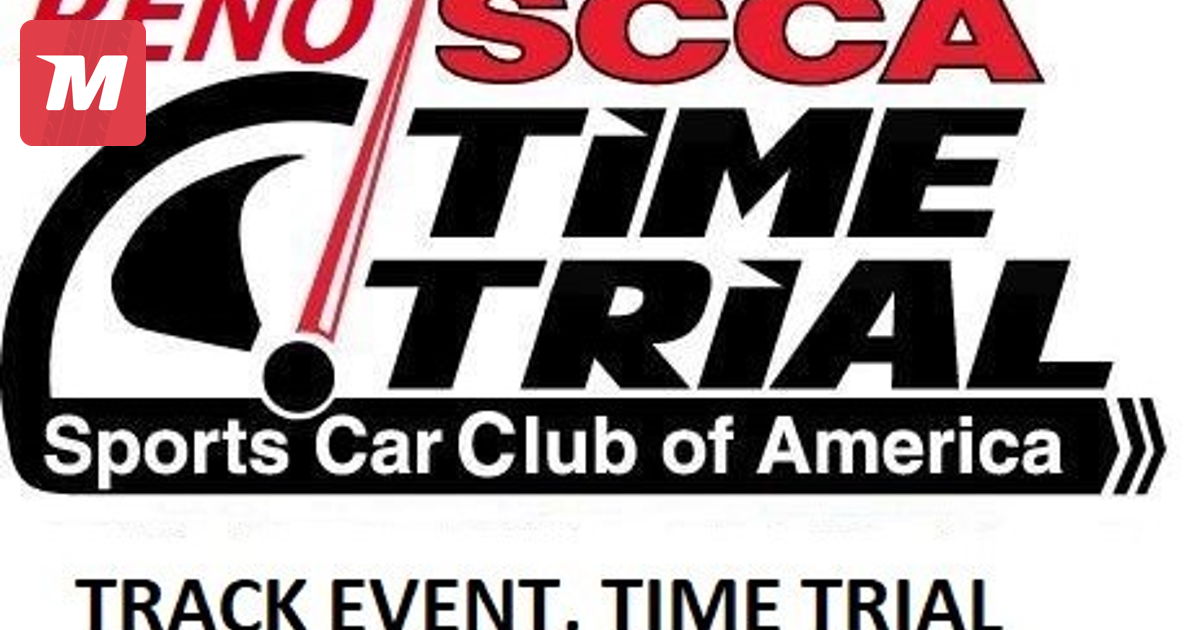 SCCA Reno Region Track Event/Time Trial 1 & 2 requirements on Jun 23
