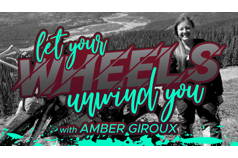 Let Your Wheels Unwind You - Ladies Retreat Edition - Dirt Riding and Soul Thriving